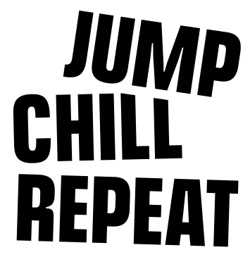 Jump. Chill. Repeat.